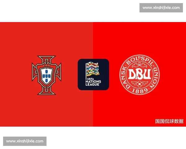 欧国联焦点战英国迎战丹麦强强对话悬念十足战术博弈与青春风暴正面碰撞